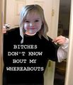 Madeleine McCann says "Bitches don't know 'bout my whereabouts