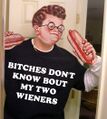 Gee bitches, two wieners!