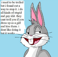 Bugs Bunny advises becoming a trap to avoid being trolled.