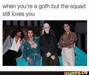 When you're goth but the squad still loves you.JPG
