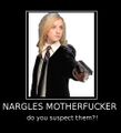 NARGLES, MOTHERFUCKER, DO YOU SUSPECT THEM?