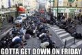 Muslims get down on Friday.