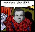 HOW DO I SHOT JFK?