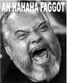 Orson Welles found faggots hilarious.