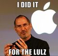Steve does it for the lulz.