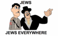 Jews. Jews everywhere.