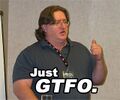 Gabe Newell GTFO
