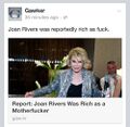"Joan Rivers was Reportedly Rich as Fuck"