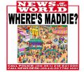 Newspapers around the world are on the search for Maddie.